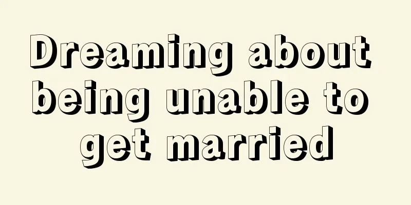 Dreaming about being unable to get married