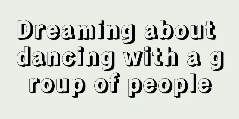 Dreaming about dancing with a group of people