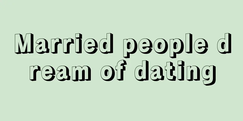 Married people dream of dating