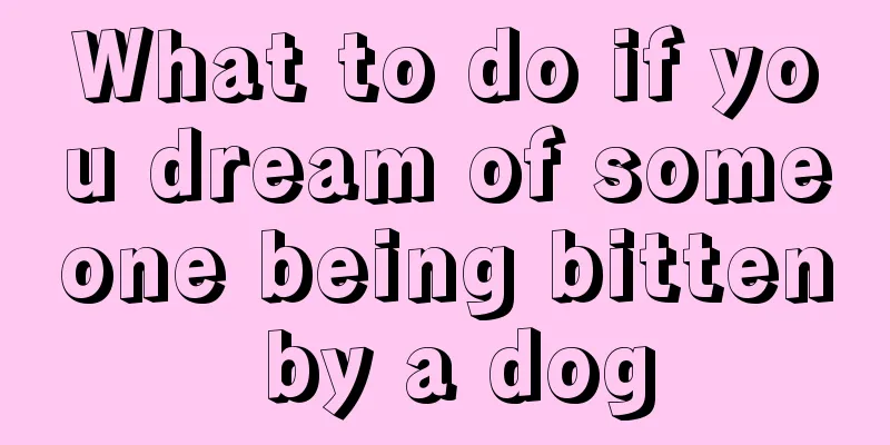 What to do if you dream of someone being bitten by a dog