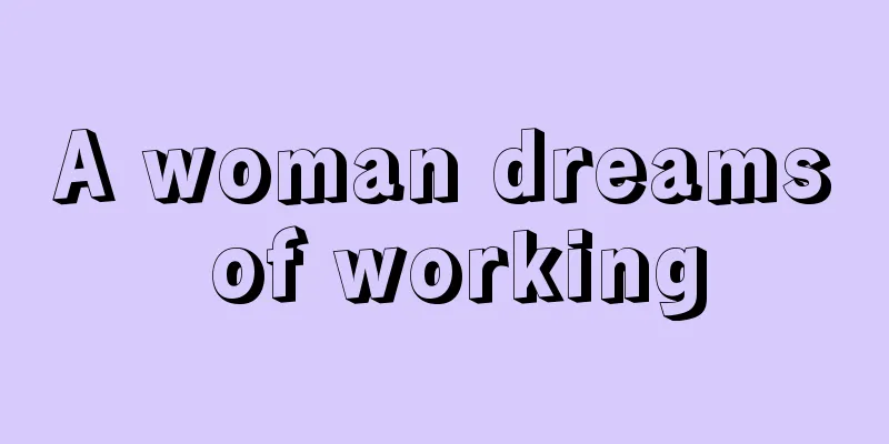 A woman dreams of working