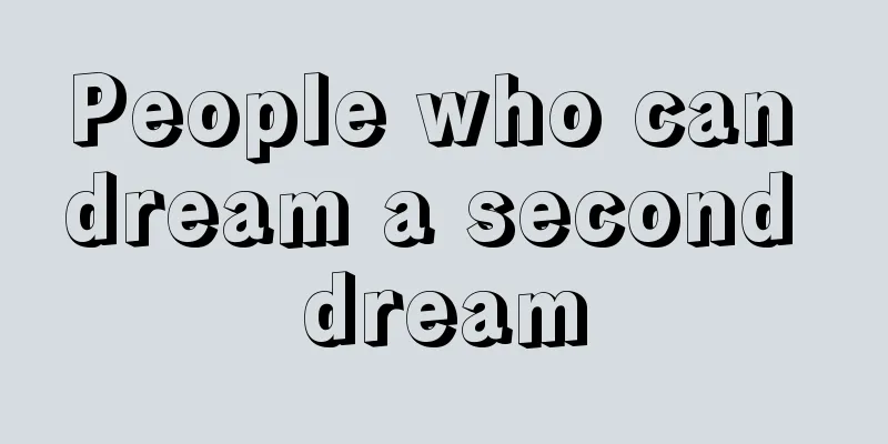 People who can dream a second dream