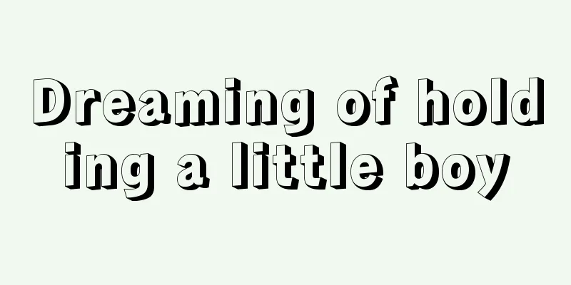 Dreaming of holding a little boy