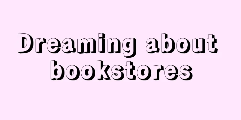 Dreaming about bookstores