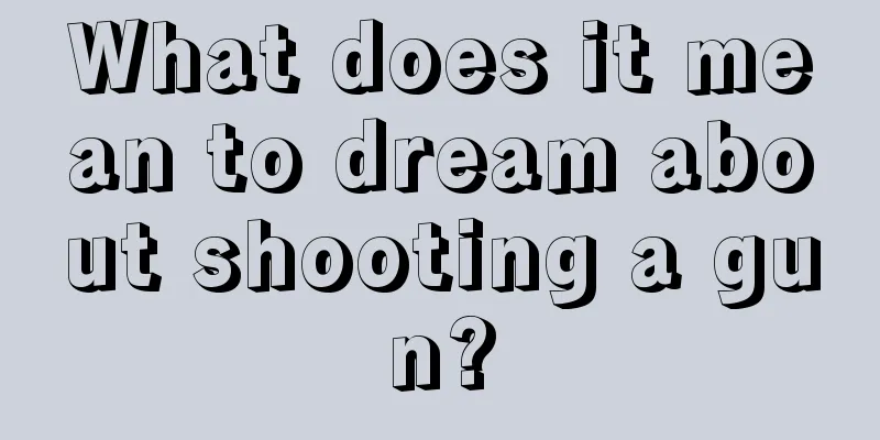 What does it mean to dream about shooting a gun?