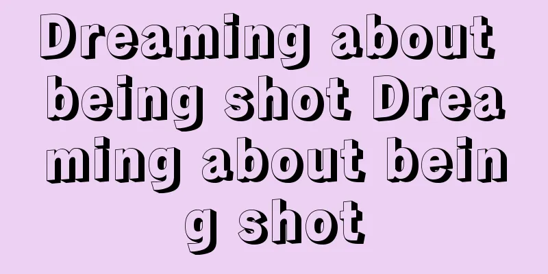 Dreaming about being shot Dreaming about being shot