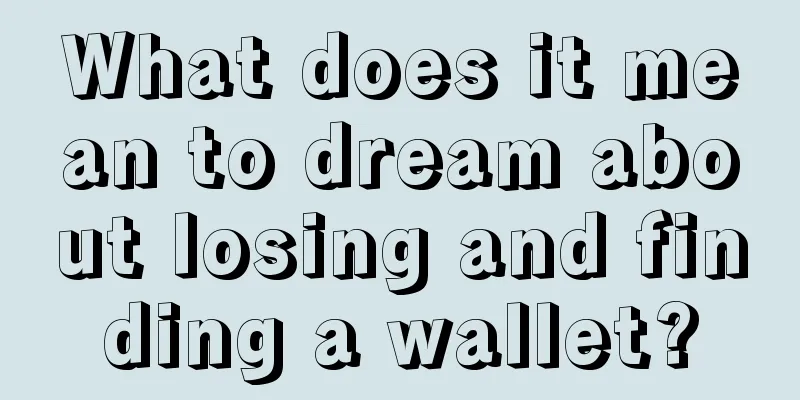 What does it mean to dream about losing and finding a wallet?