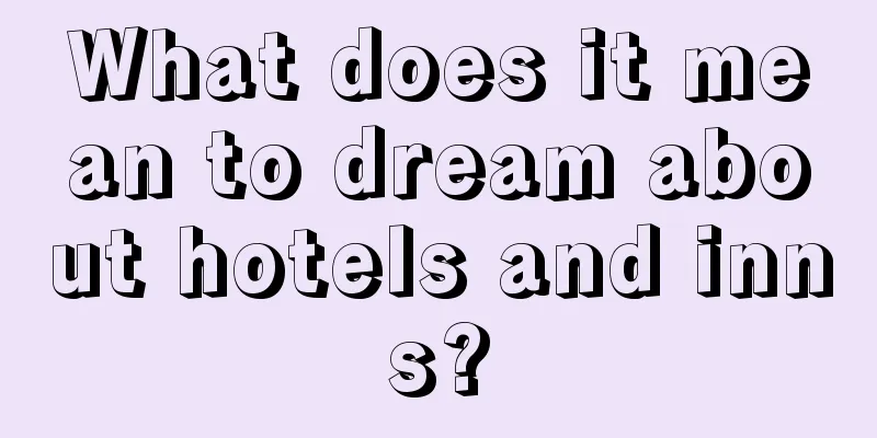 What does it mean to dream about hotels and inns?