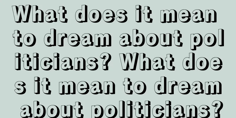 What does it mean to dream about politicians? What does it mean to dream about politicians?