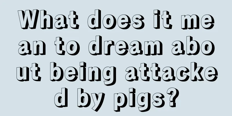 What does it mean to dream about being attacked by pigs?