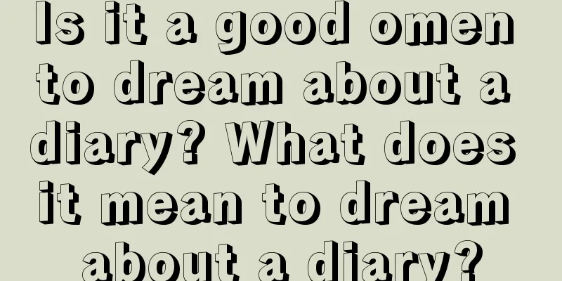 Is it a good omen to dream about a diary? What does it mean to dream about a diary?