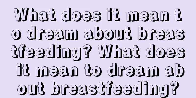 What does it mean to dream about breastfeeding? What does it mean to dream about breastfeeding?