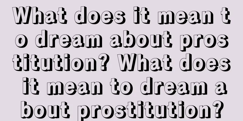 What does it mean to dream about prostitution? What does it mean to dream about prostitution?