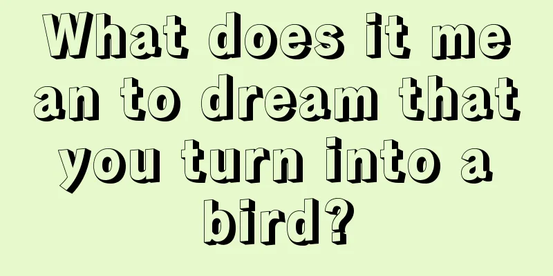 What does it mean to dream that you turn into a bird?