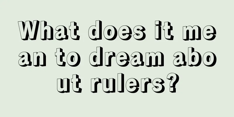 What does it mean to dream about rulers?