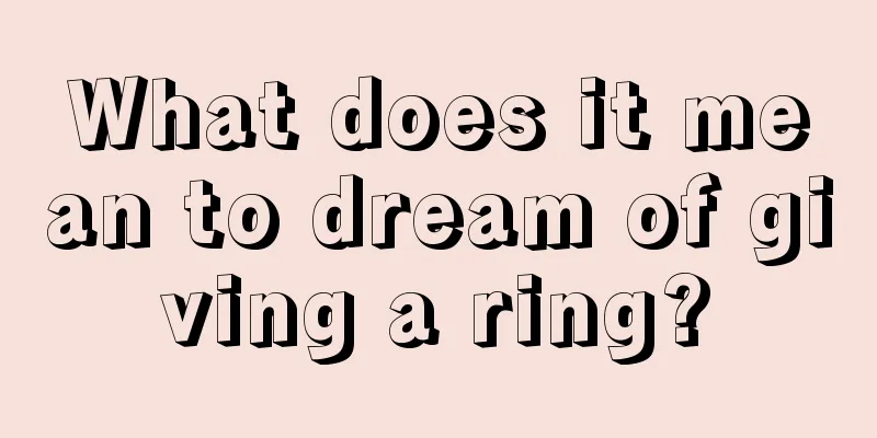 What does it mean to dream of giving a ring?