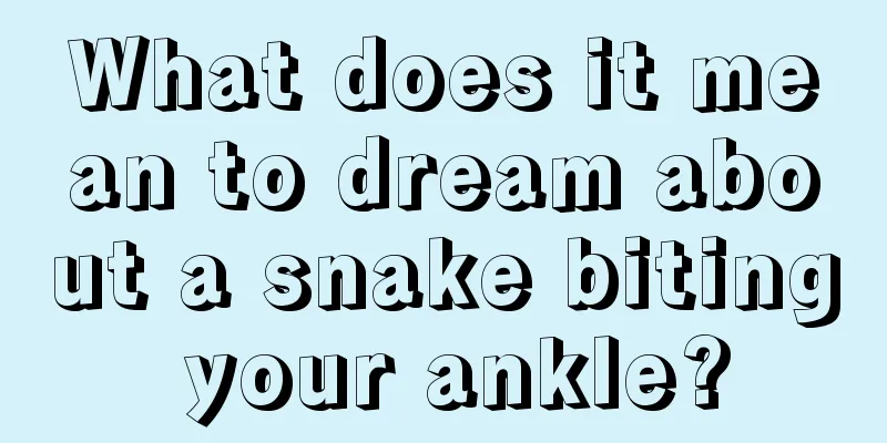 What does it mean to dream about a snake biting your ankle?