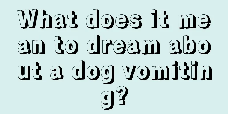 What does it mean to dream about a dog vomiting?