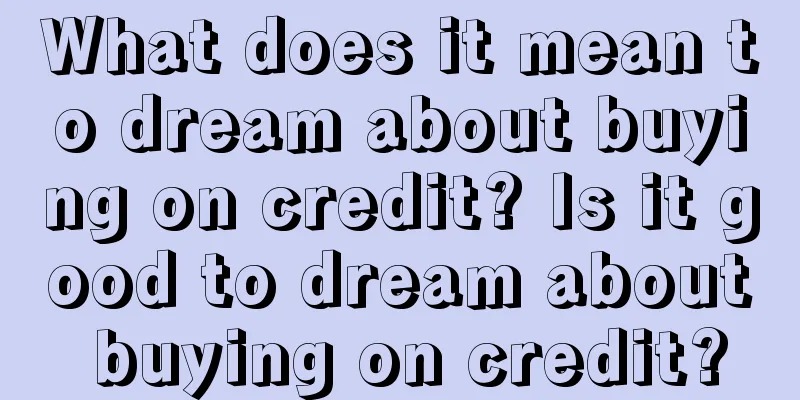 What does it mean to dream about buying on credit? Is it good to dream about buying on credit?