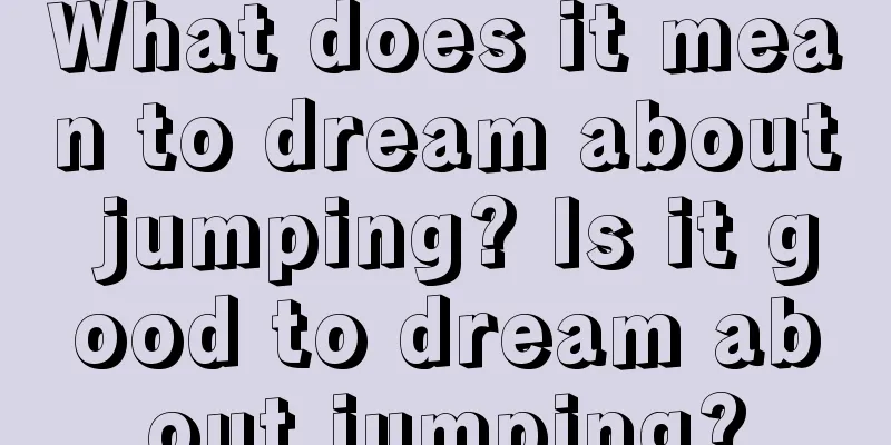 What does it mean to dream about jumping? Is it good to dream about jumping?