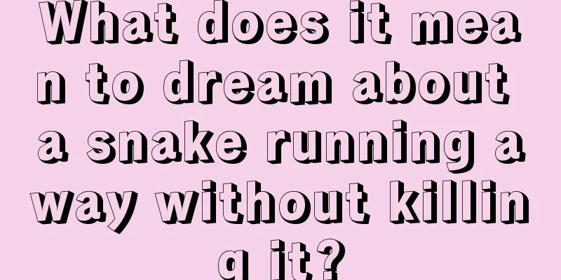 What does it mean to dream about a snake running away without killing it?