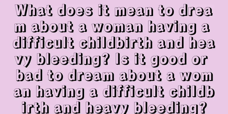 What does it mean to dream about a woman having a difficult childbirth and heavy bleeding? Is it good or bad to dream about a woman having a difficult childbirth and heavy bleeding?