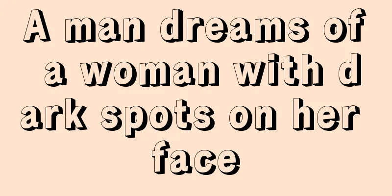 A man dreams of a woman with dark spots on her face