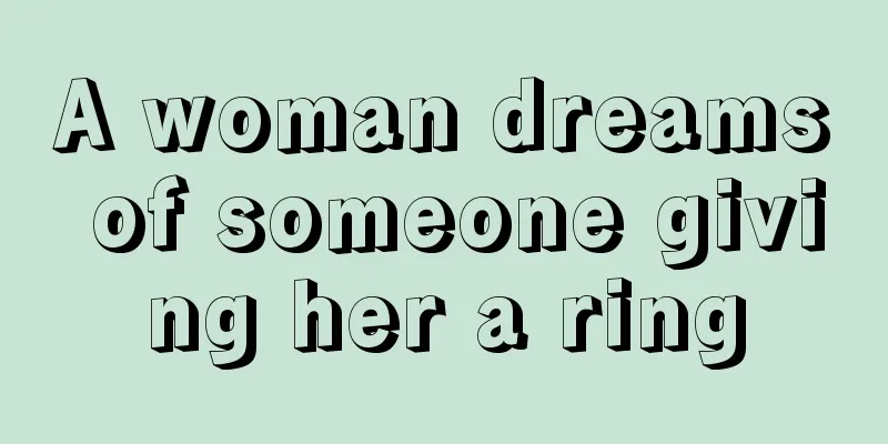 A woman dreams of someone giving her a ring