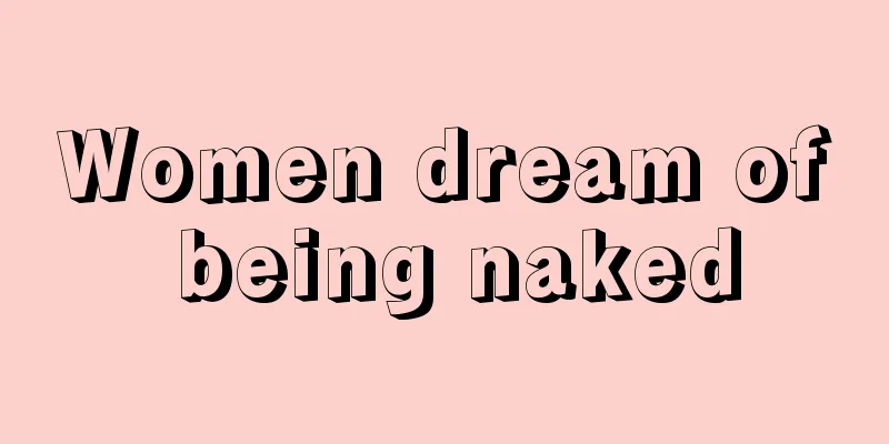 Women dream of being naked