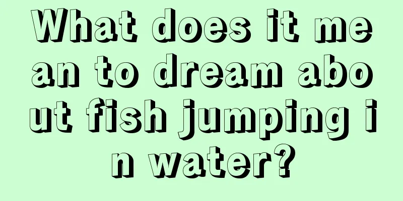 What does it mean to dream about fish jumping in water?