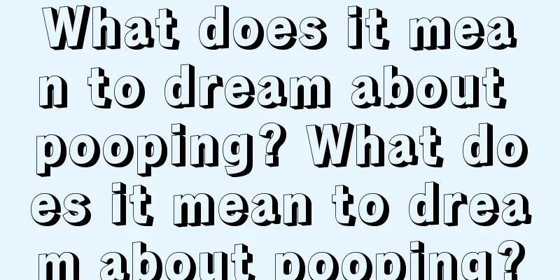 What does it mean to dream about pooping? What does it mean to dream about pooping?