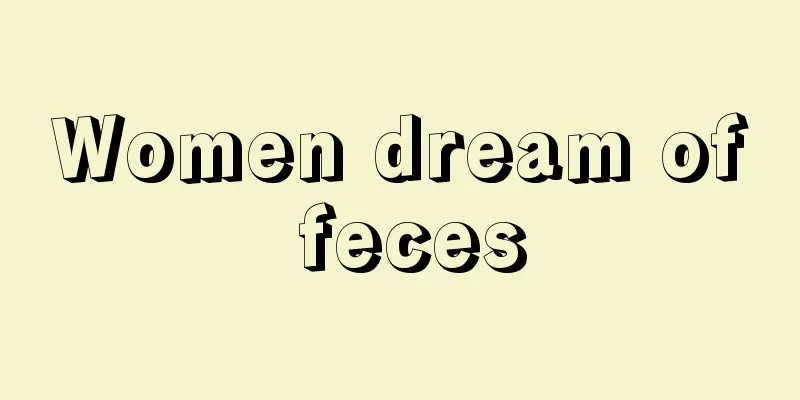 Women dream of feces