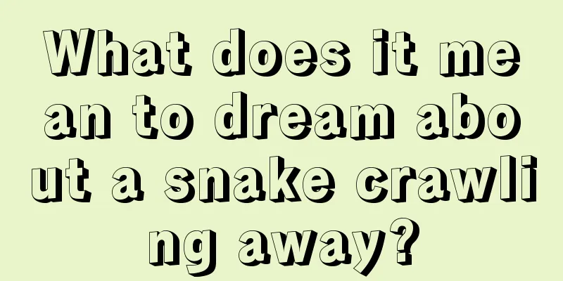 What does it mean to dream about a snake crawling away?