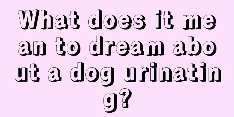 What does it mean to dream about a dog urinating?