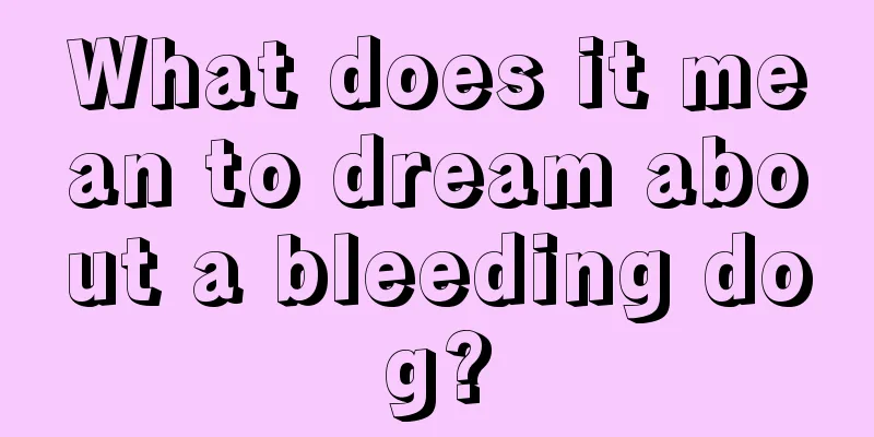 What does it mean to dream about a bleeding dog?