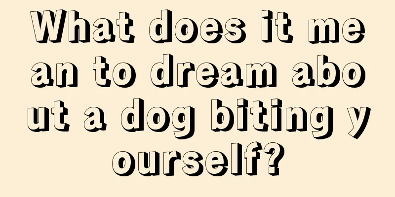 What does it mean to dream about a dog biting yourself?