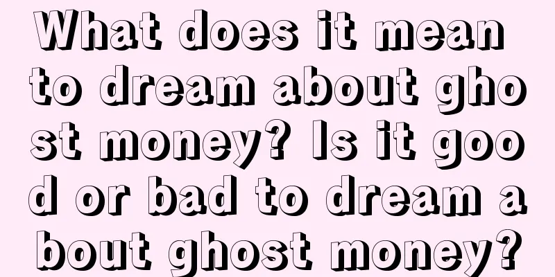 What does it mean to dream about ghost money? Is it good or bad to dream about ghost money?