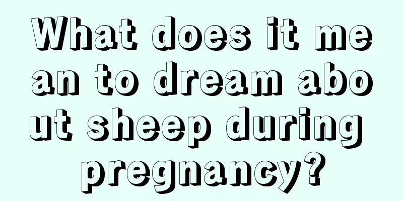 What does it mean to dream about sheep during pregnancy?