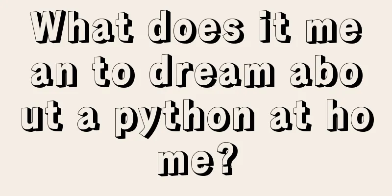 What does it mean to dream about a python at home?