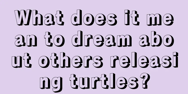 What does it mean to dream about others releasing turtles?