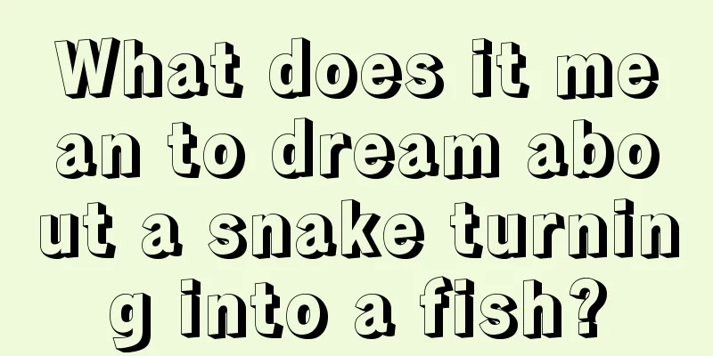 What does it mean to dream about a snake turning into a fish?