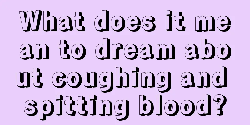 What does it mean to dream about coughing and spitting blood?