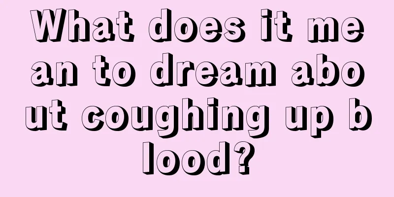 What does it mean to dream about coughing up blood?