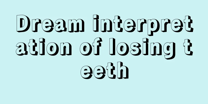 Dream interpretation of losing teeth