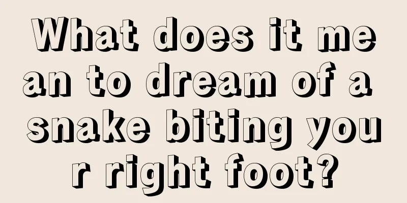 What does it mean to dream of a snake biting your right foot?