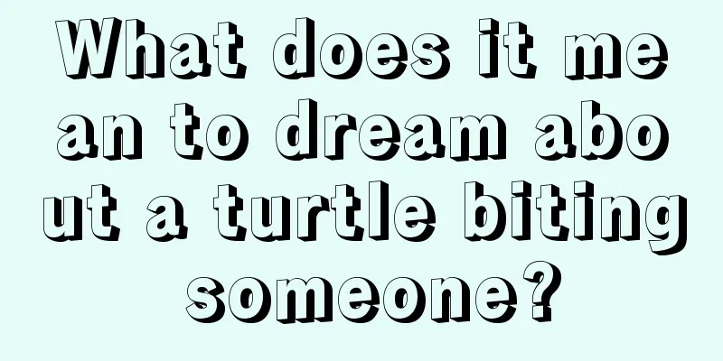 What does it mean to dream about a turtle biting someone?