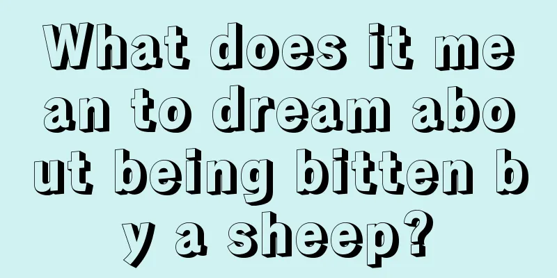 What does it mean to dream about being bitten by a sheep?