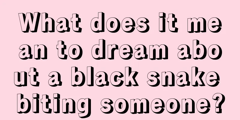 What does it mean to dream about a black snake biting someone?