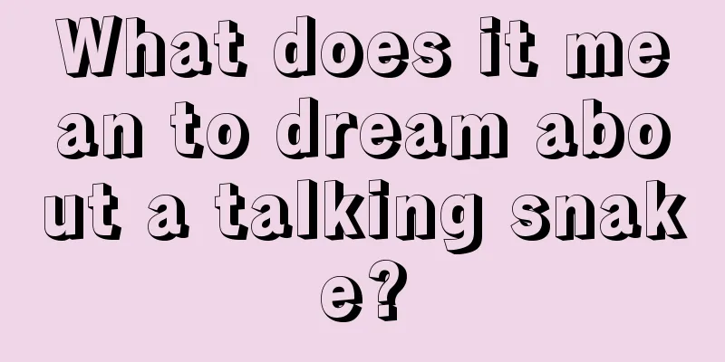 What does it mean to dream about a talking snake?