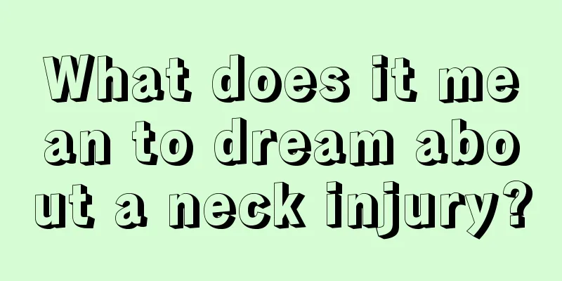 What does it mean to dream about a neck injury?